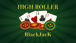 High Roller Blackjack